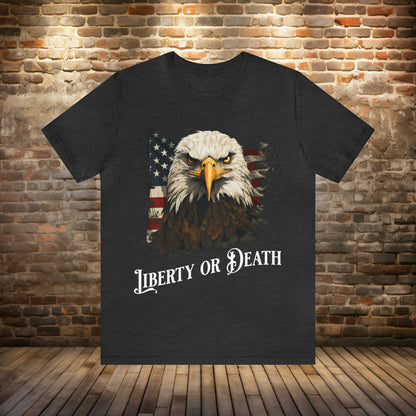 Liberty or Death Short Sleeve Tee